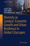 Diversity as Catalyst: Economic Growth and Urban Resilience in Global Cityscapes cover