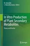 In Vitro Production of Plant Secondary Metabolites cover