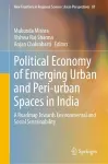 Political Economy of Emerging Urban and Peri-urban Spaces in India cover