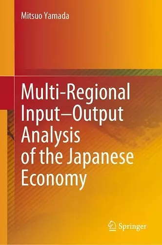 Multi-Regional Input–Output Analysis of the Japanese Economy cover