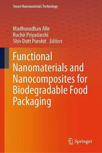 Functional Nanomaterials and Nanocomposites for Biodegradable Food Packaging cover