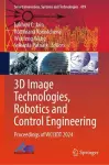 3D Image Technologies, Robotics and Control Engineering cover