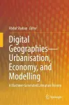 Digital Geographies—Urbanisation, Economy, and Modelling cover