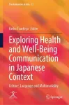 Exploring Health and Well-Being Communication in Japanese Context cover