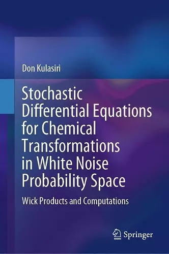 Stochastic Differential Equations for Chemical Transformations in White Noise Probability Space cover