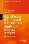 Multi-objective, Multi-class and Multi-label Data Classification with Class Imbalance cover