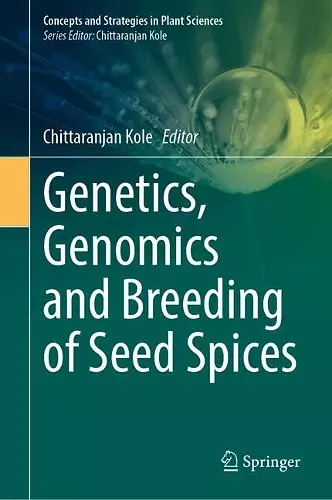 Genetics, Genomics and Breeding of Seed Spices cover