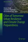 Cities of Tomorrow: Urban Resilience and Climate Change Preparedness cover