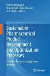 Sustainable Pharmaceutical Product Development and Optimization Processes cover