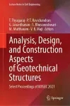 Analysis, Design, and Construction Aspects of Geotechnical Structures cover