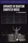 Advances In Quantum Computer Music cover