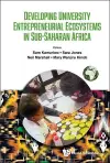 DEVELOPING UNIVERSITY ENTREPRENEURIAL ECOSYSTEMS IN SUB-SAHARAN AFRICA cover