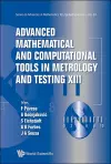 Advanced Mathematical And Computational Tools In Metrology And Testing Xiii cover