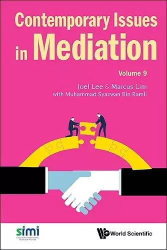 Contemporary Issues In Mediation - Volume 9 cover
