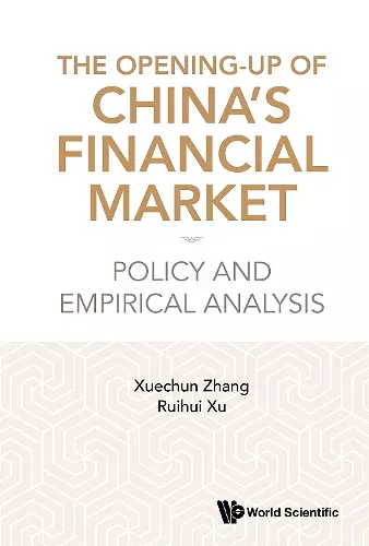 The Opening-up Of China's Financial Market: Policy And Empirical Analysis cover