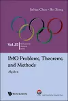 Imo Problems, Theorems, And Methods: Algebra cover