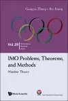 Imo Problems, Theorems, And Methods: Number Theory cover