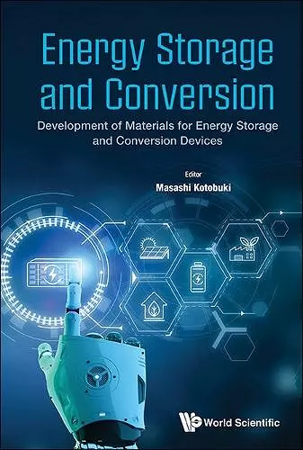 Energy Storage And Conversion: Development Of Materials For Energy Storage And Conversion Devices cover