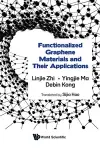 Functionalized Graphene Materials And Their Applications cover