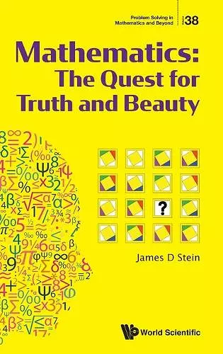 Mathematics: The Quest For Truth And Beauty cover