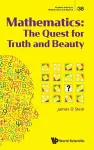 Mathematics: The Quest For Truth And Beauty cover