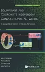 Equivariant And Coordinate Independent Convolutional Networks: A Gauge Field Theory Of Neural Networks cover