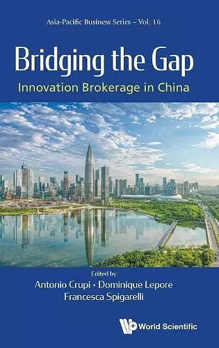 Bridging The Gap: Innovation Brokerage In China cover