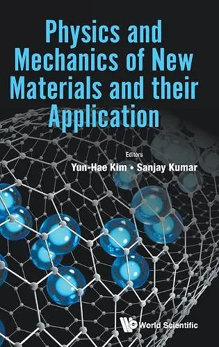 PHYSICS AND MECHANICS OF NEW MATERIALS AND THEIR APPLICATION cover