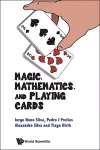Magic, Mathematics, And Playing Cards cover