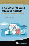 Risk Sensitive Value Measure Method: A New Method Of Project Evaluation cover