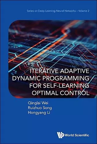 Iterative Adaptive Dynamic Programming For Self-learning Optimal Control cover