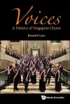 Voices: A History Of Singapore Choirs cover