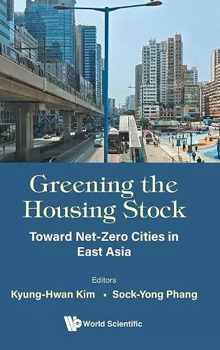 Greening The Housing Stock: Toward Net-zero Cities In East Asia cover