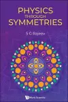Physics Through Symmetries cover