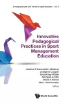 Innovative Pedagogical Practices In Sport Management Education cover