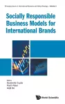 Socially Responsible Business Models For International Brands cover