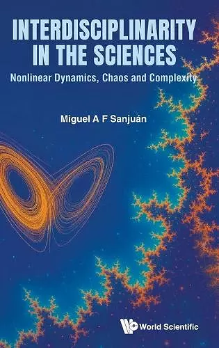 Interdisciplinarity In The Sciences: Nonlinear Dynamics, Chaos And Complexity cover
