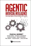 Agentic Artificial Intelligence: Harnessing Ai Agents To Reinvent Business, Work, And Life cover
