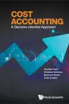 Cost Accounting: A Decision-oriented Approach cover