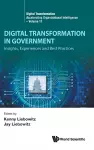 Digital Transformation In Government: Insights, Experiences And Best Practices cover