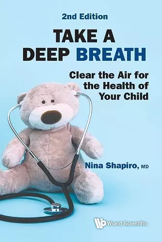 Take A Deep Breath: Clear The Air For The Health Of Your Child cover