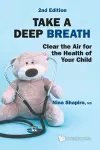 Take A Deep Breath: Clear The Air For The Health Of Your Child cover