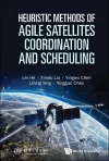Heuristic Methods Of Agile Satellites Coordination And Scheduling cover