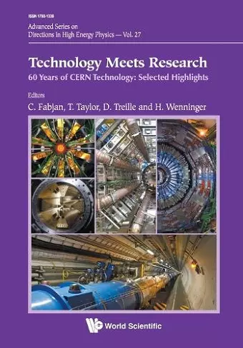 Technology Meets Research - 60 Years Of Cern Technology: Selected Highlights cover