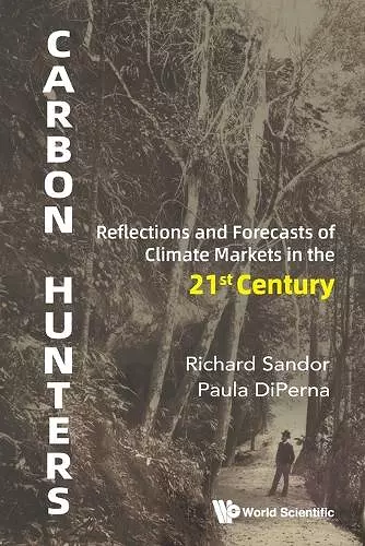 Carbon Hunters: Reflections And Forecasts Of Climate Markets In The 21st Century cover