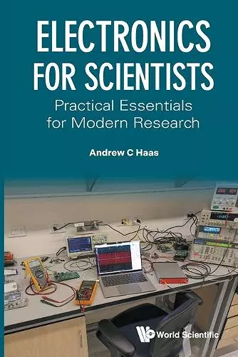 Electronics For Scientists: Practical Essentials For Modern Research cover