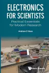 Electronics For Scientists: Practical Essentials For Modern Research cover