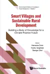 Smart Villages And Sustainable Rural Development: Building A Body Of Knowledge For A Climate-positive Future cover