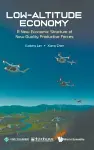 Low-altitude Economy: A New Economic Structure Of New-quality Productive Forces cover