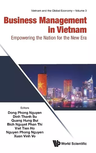 Business Management In Vietnam: Empowering The Nation For The New Era cover